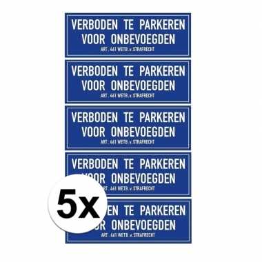 Afgeprijsde 5x verkeersbord stickers niet parkeren voor onbevoegden 1
