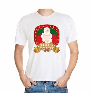 Foute kerstmis shirt wit take me its christmas voor mannen